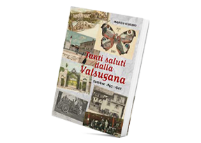  TANTI SALUTI DALLA VALSUGANA Cartoline 1893 - 1942 